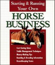 Starting & Running Your Own Horse Business Book By Mary Ashby McDonald
