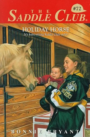 Holiday Horse The Saddle Club series #72 Horse Book By Bonnie Bryant