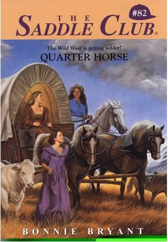 Quarter Horse The Saddle Club series #82 Horse Book By Bonnie Bryant