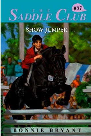 Show Jumper The Saddle Club series #87 Horse Book By Bonnie Bryant