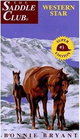 Western Star The Saddle Club series Super Edition #3 Horse Book By Bonnie Bryant
