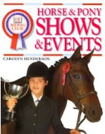 DK Riding Club Horse & Pony Shows & Events Horse Book By Carolyn Henderson