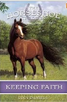 Keeping Faith The Horseshoe Trilogies #1 Horse Book by Lucy Daniels