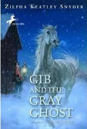 Gib And The Grey Ghost Gib Series #2 Horse Book By Zilpha Keatley Snyder
