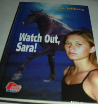 Watch Out Sara! Horse Book by Anna Sellberg