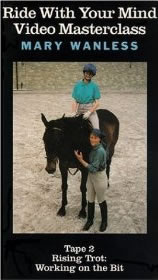 Mary Wanless Ride With Your Mind Video Masterclass Tape 2 Rising Trot: Working On The Bit VHS Horse Instructional Video