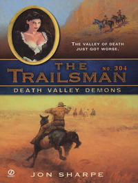 Western book The Trailsman Series, Death Valley Demons #304 By Jon Sharpe