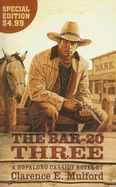 Western book The Bar-20 Three, A Hopalong Cassidy Novel By Clarence E. Mulford
