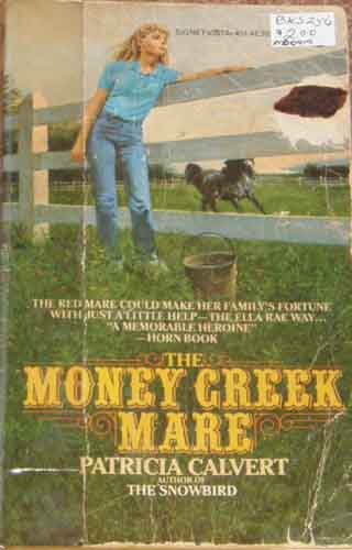 The Money Creek Mare Vintage Horse Book By Patricia Calvert 