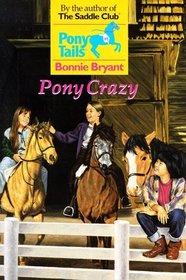 Pony Crazy Pony Tails Series #1 Vintage Horse Book By Bonnie Bryant 