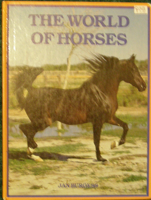The World Of Horses Vintage Horse Book By Jan Burgess