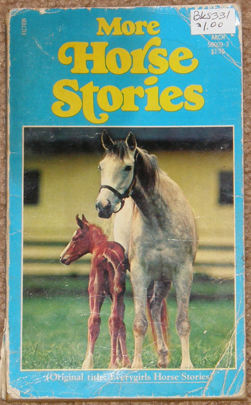 More Horse Stories, original title Everygirls Horse Stories Vintage Horse Book Edited by A.L. Furman