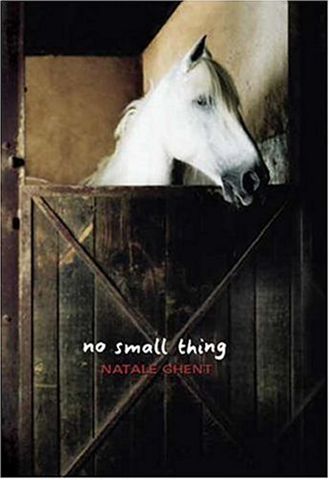 No Small Thing Horse Book By Natalie Ghent
