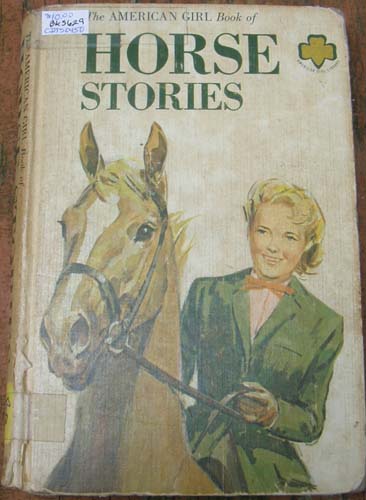 The American Girl Book Of Horse Stories Vintage Horse Book Anthology Selected by Editors of The American Girl Magazine, Illustrated by Sam Savitt