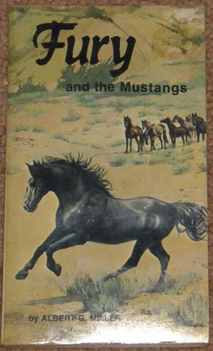 Fury And The Mustangs Vintage Horse Book By Albert G. Miller 