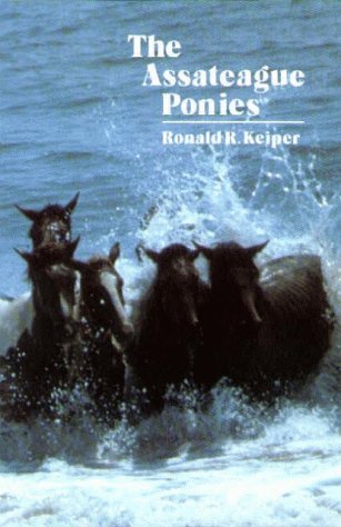 The Assateague Ponies Horse Book By Ronald R. Keiper