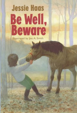 Be Well, Beware Horse Book By Jessie Haas