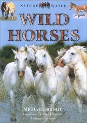 Nature Watch Wild Horses Horse Book By Michael Bright