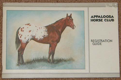 Vintage Appaloosa Horse Club Registration Guide Association Booklet Horse Book By The Appaloosa Horse Club