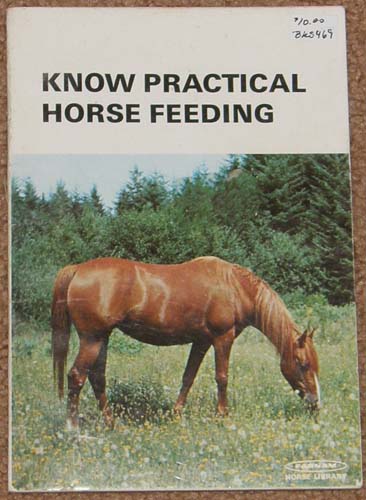 Vintage Farnam Know Practical Horse Feeding 103 Horse Book By Bill Weikel