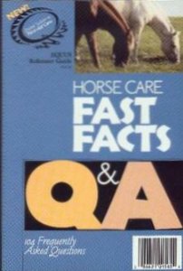 Horse Care Tips Fast Facts Q & A 104 Frequently Asked Questions Equus Reference Guide Book From the editors of Equus Magazine Edited by Mary Kay Kinnish