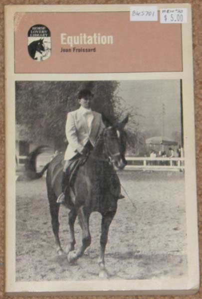 Equitation Learning And Teaching Vintage Horse Lovers Library Book By Jean Froissard