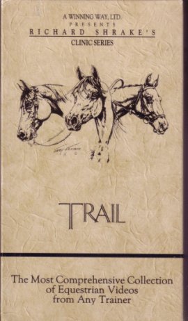 Richard Shrake’s Clinic Series Trail Horse Training VHS Tape Instructional Video