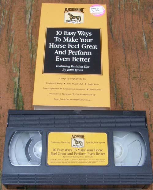 Absorbine 10 Easy Ways To Make Your Horse Feel Great And Perform Even Better Featuring Training Tips By John Lyons VHS Tape