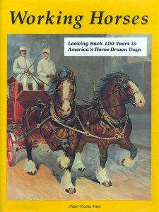 Working Horses Looking Back 100 Years To America's Horse-Drawn Days Vintage Draft Horse Driving Horse Wagon Carriage Circus Book By Charles Phillip Fox