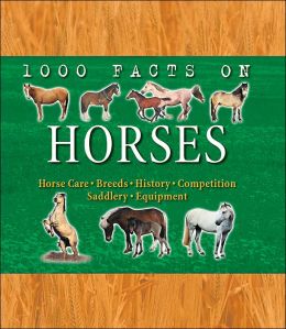 1000 Facts On Horses Horse Book By Marion Curry