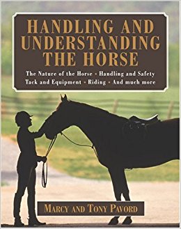 Handling And Understanding The Horse Book By Marcy and Tony Pavord