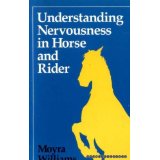 Understanding Nervousness In Horse & Rider Horse Book By Moyra Williams
