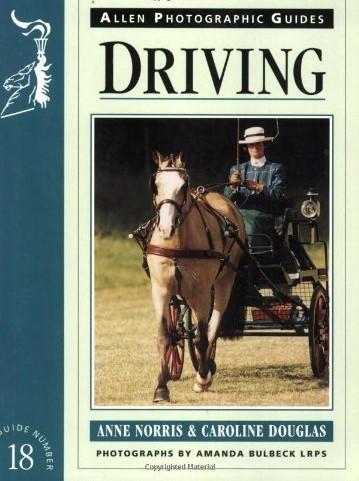 Allen Photographic Guides Driving Guide #18 Horse Driving Book By Anne Norris & Caroline Douglas