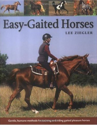 Easy Gaited Horses Book By Lee Ziegler
