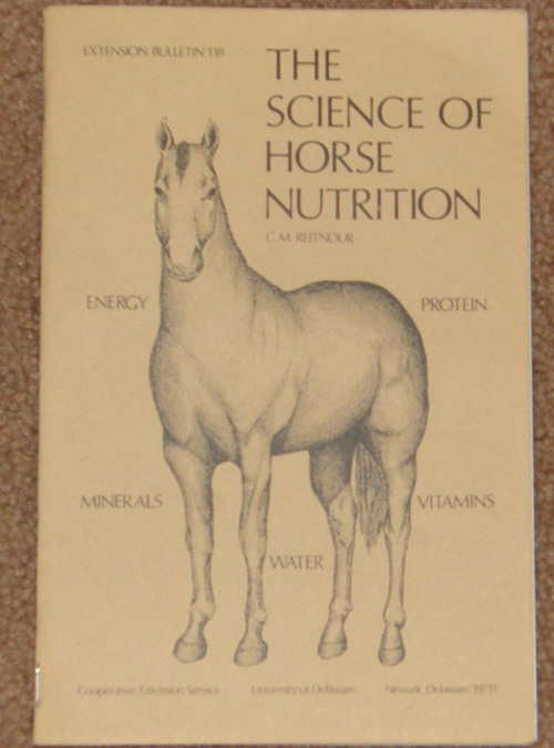 Book The Science Of Horse Nutrition, Extension Bulletin 118 By C.M. Reitnour