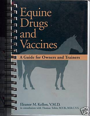 Book Equine Drugs And Vaccines By Eleanor M. Kellon, VMD