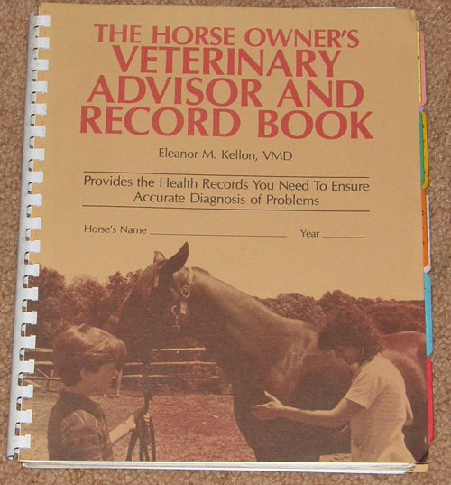 Book The Horse Owner’s Veterinary Advisor And Record Book By Eleanor M. Kellon, VMD