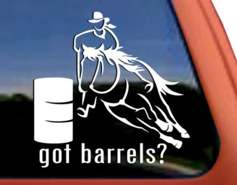 Barrel Racing Horse Barrel Racer Sticker Got Barrels? Decal Sticker
