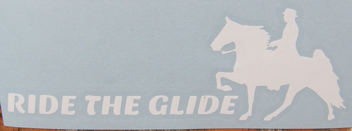Ride The Glide Tennesse Walker TWH Walking Horse Decal