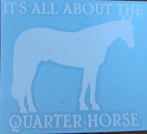 It’s All About The Quarter Horse QH Decal