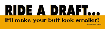 Ride a draft It'll make your butt look smaller Draft Horse Bumper Sticker