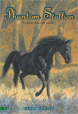 The Challenger Phantom Stallion Series #6 Horse Book by Terri Farley