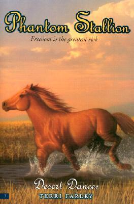 Desert Dancer Phantom Stallion Series #7 Horse Book by Terri Farley