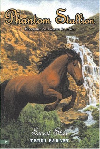 Secret Star Phantom Stallion Series #19 Horse Book by Terri Farley