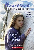 Beyond The Horizon Heartland Special Edition Horse Book by Lauren Brooke