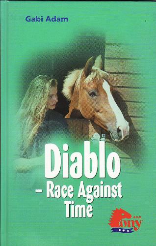 Diablo-Race Against Time Horse Book by Gabi Adam