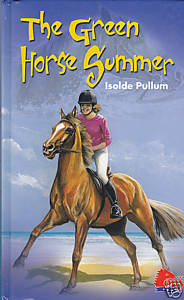 The Green Horse Summer Horse Book By Isolde Pullum