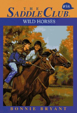 Wild Horses The Saddle Club series #58 Horse Book By Bonnie Bryant