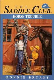 Horse Trouble The Saddle Club Series #23 Horse Book By Bonnie Bryant 