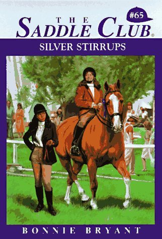 Silver Stirrups The Saddle Club Series #65 Horse Book By Bonnie Bryant 